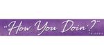 Friends (How You Doin’) Wooden Sign 13 x 80cm - LW12948P